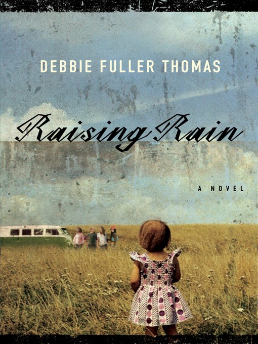 Title details for Raising Rain by Debbie Fuller Thomas - Available